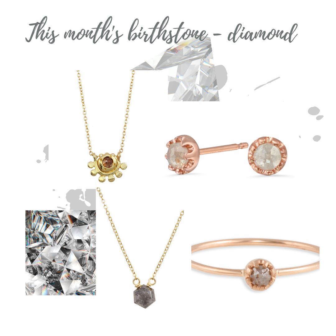 This month's birthstone - diamond
